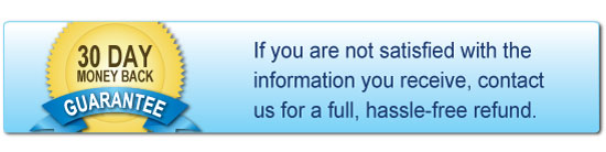 If you are not satisfied with the information you receive, contact us for a full, hassle-free refund.